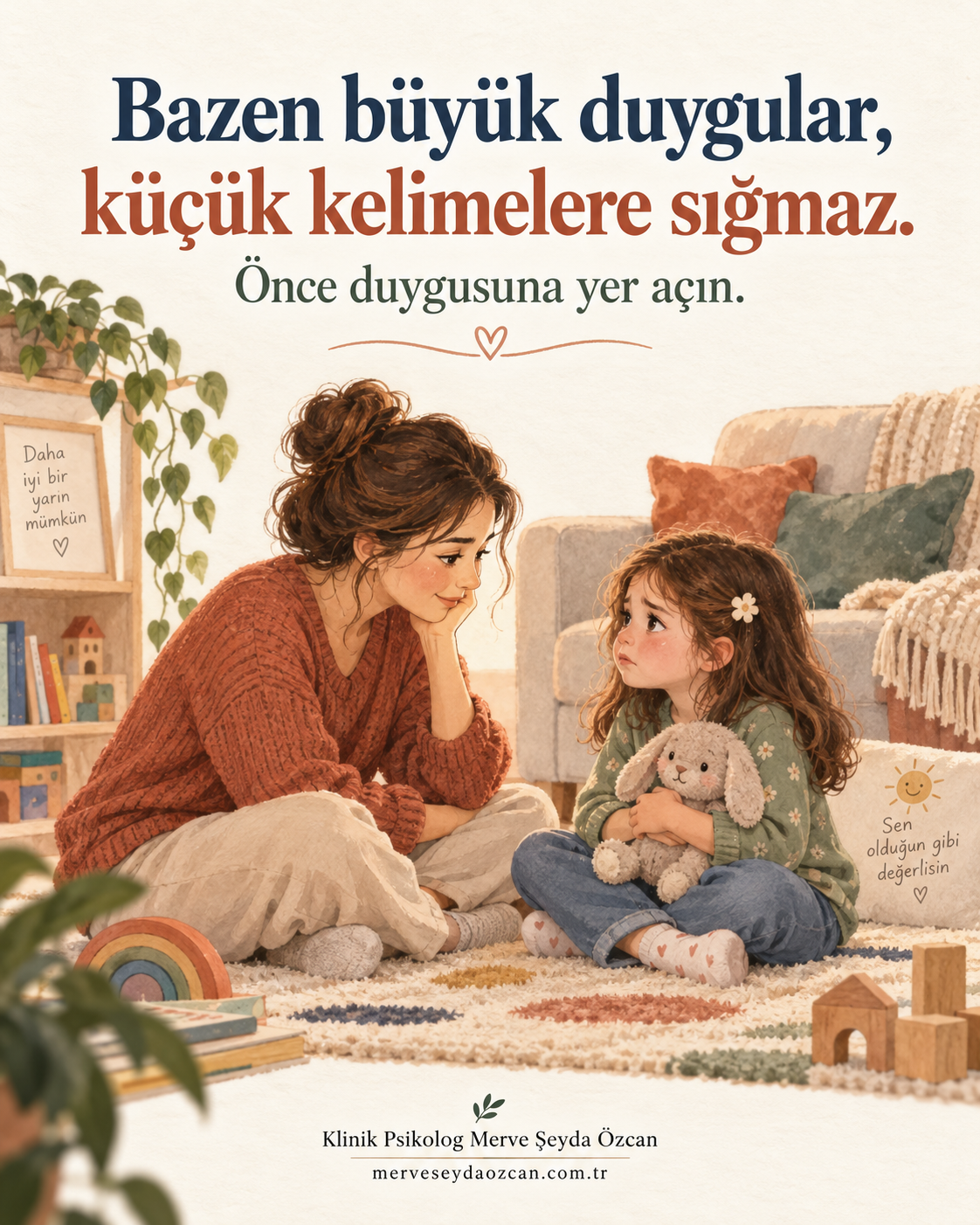 Çocuğunun göz hizasında oturup onu dinleyen bir ebeveynin sıcak tonlarda illüstrasyonu. Bazen büyük duygular, küçük kelimelere sığmaz.